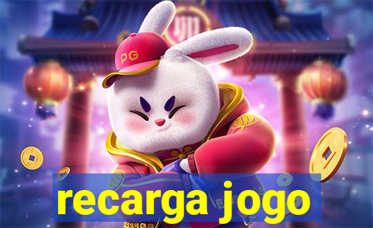 recarga jogo